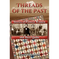 Threads of the Past: Stories of Pioneer Women and Their Quilts