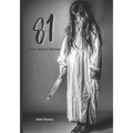 81 True Horror Stories: Scary Stories to Tell In The Dark Book Collection