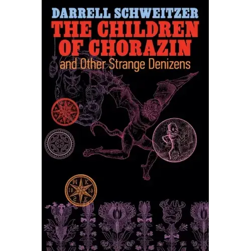 The Children of Chorazin and Other Strange Denizens