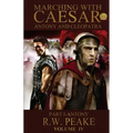 Marching With Caesar-Antony and Cleopatra: Part I-Antony