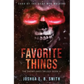 Saga of the Dead Men Walking - Favorite Things: The Snowflakes Trilogy: Book III