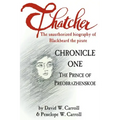 Thatcher: The Unauthorized Biography of Blackbeard the Pirate: Chronicle One: The Prince of Preobrazhenskoe