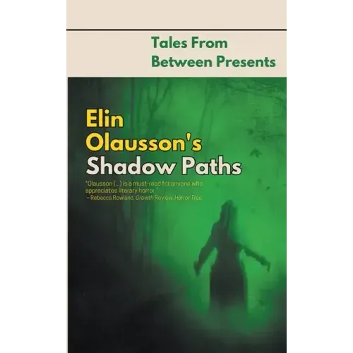 Elin Olausson's Shadow Paths