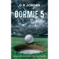 Dormie 5: A Highlands and Islands Detective Thriller