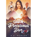 Glitch: A Precarious Duo