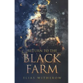 Return To The Black Farm