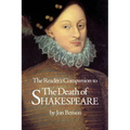 The Reader's Companion to The Death of Shakespeare