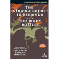 The Strange Crime in Bermuda / Too Many Bottles