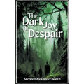 The Dark Joy Of Despair