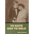 To Have and To Hold
