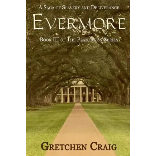 Evermore: A Saga of Slavery and Deliverance