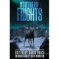 Northern Frights: An Anthology by The Horror Writers of Maine