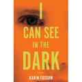 I Can See in the Dark