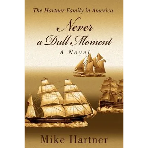 Never a Dull Moment: The Hartner Family in America