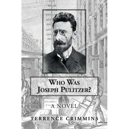 Who Was Joseph Pulitzer?
