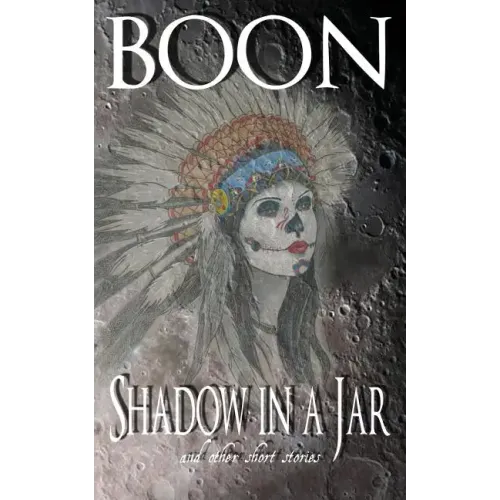 Shadow in a Jar: and other short stories