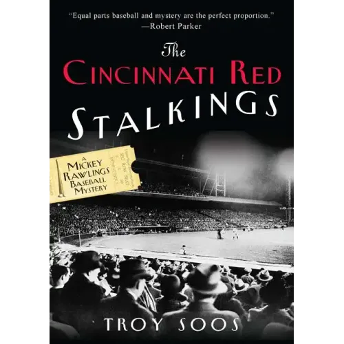 The Cincinnati Red Stalkings: A Mickey Rawlings Baseball Mystery