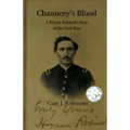 Chauncey's Blood: A Hiram Robinett Novel of the Civil War