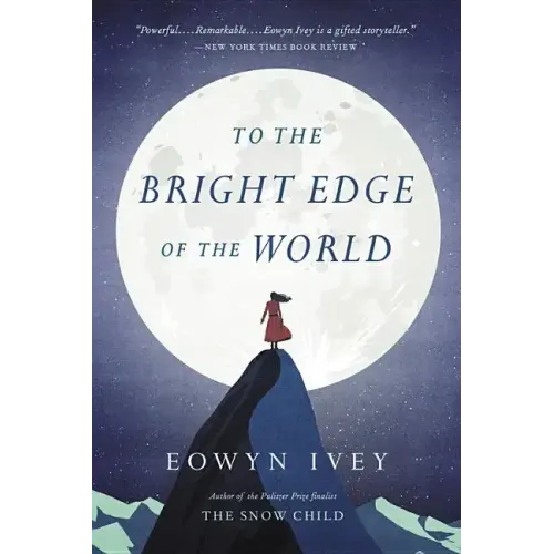 To the Bright Edge of the World