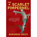 The Scarlet Pimpernel (Warbler Classics Annotated Edition)