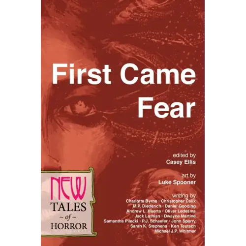 First Came Fear: New Tales of Horror