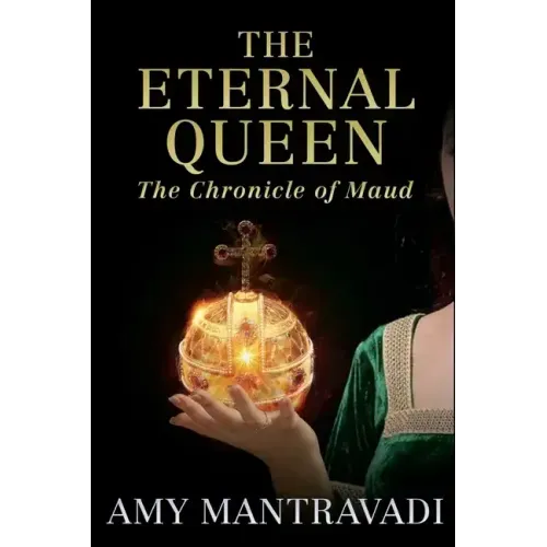 The Eternal Queen: The Chronicle of Maud - Volume III