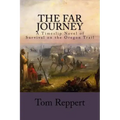 The Far Journey: A Timeslip Novel of Survival on the Oregon Trail