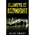 Flowers at Midnight: Politicians Behaving Badly