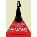 Banished From Memory