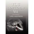 You Don't Know Me