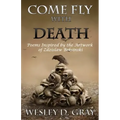 Come Fly with Death: Poems Inspired by the Artwork of Zdzislaw Beksinski