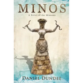 Minos: A Novel of the Minoans