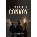 Tent City Convoy