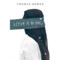 Love is Blind