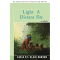 Light a Distant Fire
