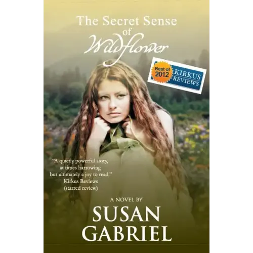 The Secret Sense of Wildflower - Southern Historical Fiction, Best Book of 2012: Wildflower Trilogy Book 1