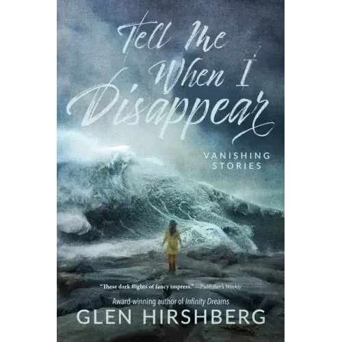 Tell Me When I Disappear