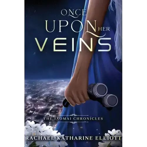 Once Upon Her Veins