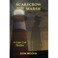 Scarecrow on the Marsh: A Cape Cod Thriller