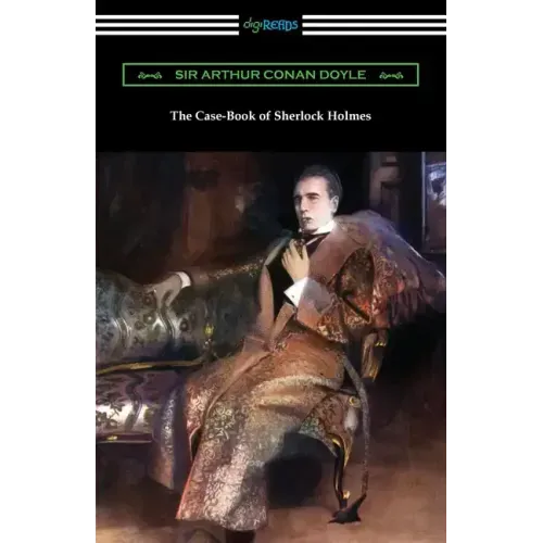 The Case-Book of Sherlock Holmes