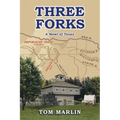 Three Forks: A Novel of Texas