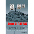 After ALCATRAZ: surviving the escape