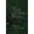 The Lies We Weave