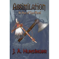 Assimilation: An Axe of Iron Novel