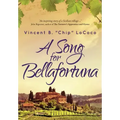 A Song for Bellafortuna: An Inspirational Italian Historical Fiction Novel