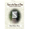 Gate in the Fence of Time: A Journey to the Birth of America