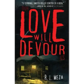 Our Love Will Devour Us