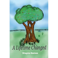 A Lifetime Changed