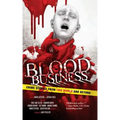 Blood Business: Crime Stories From This World And Beyond