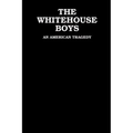 The White House Boys